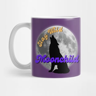 Stay Wild, Moonchild Wolf Moon Mug